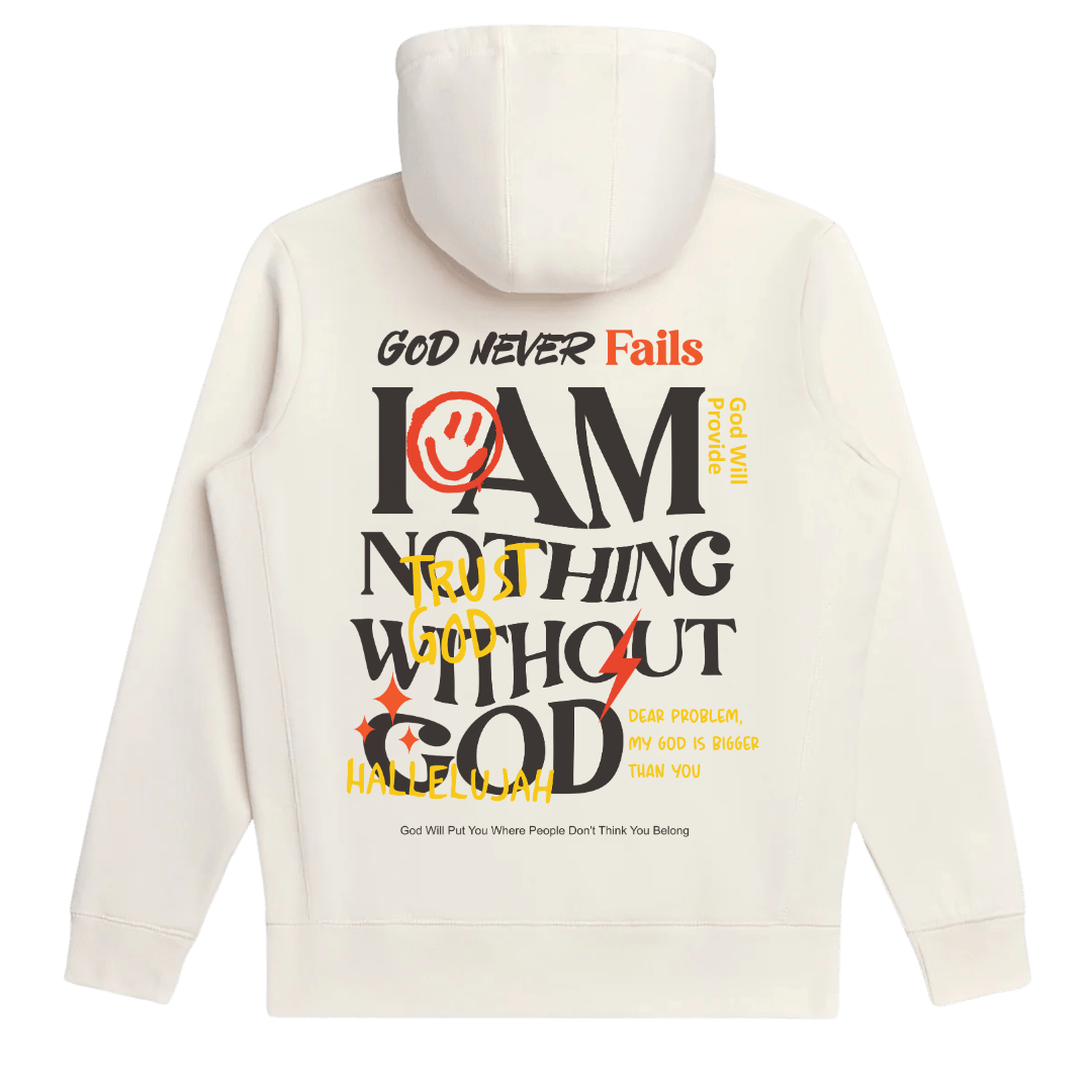 I am nothing without God Hoodie | unisex | Cream - MADE BY YEN