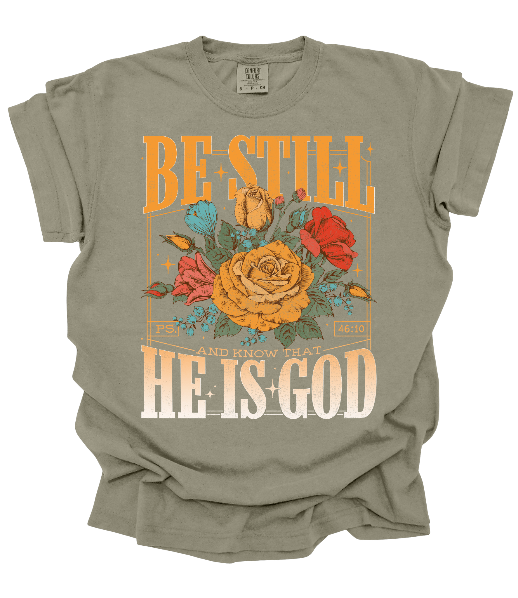 Khaki Be Still and Know That He Is God Christian Tee with yellow rose and scripture design - Psalm 46:10