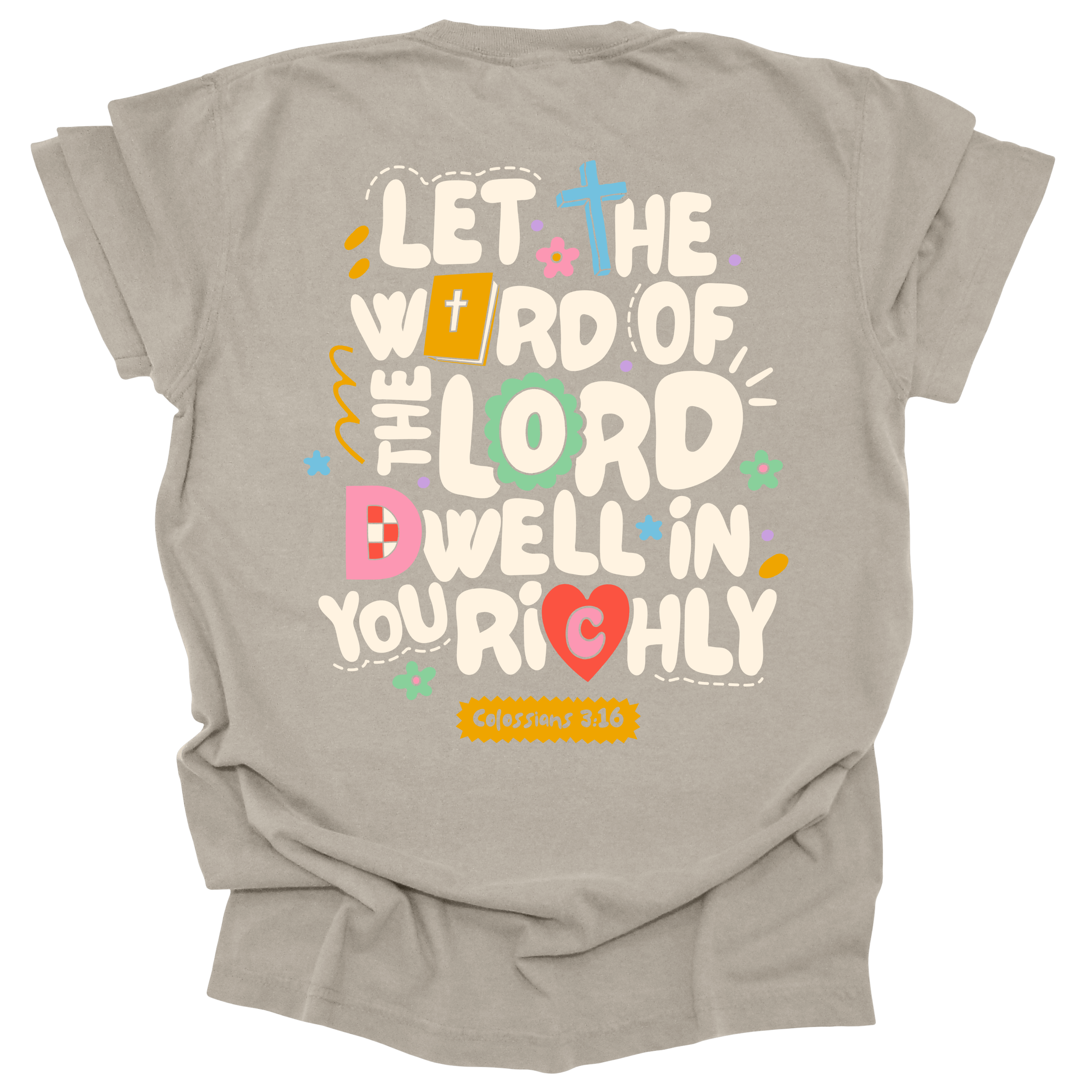 Christian t-shirt with Colossians 3:16 verse on the back, featuring colorful hand-drawn lettering, crosses, hearts, and flowers.
