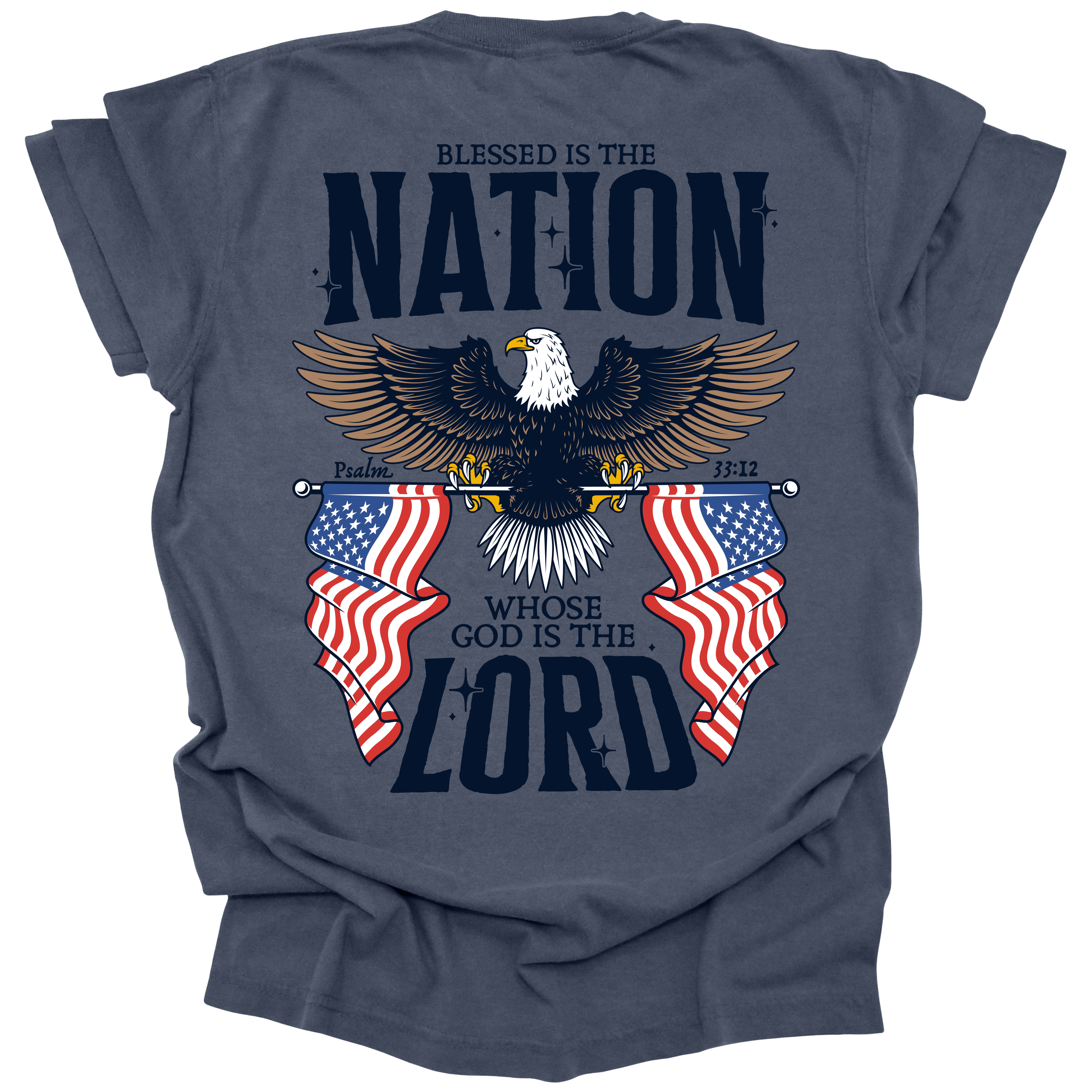 Denim t-shirt featuring a bold eagle with outstretched wings, flanked by two American flags, and the text "Blessed is the Nation Whose God is the Lord," inspired by Psalm 33:12.