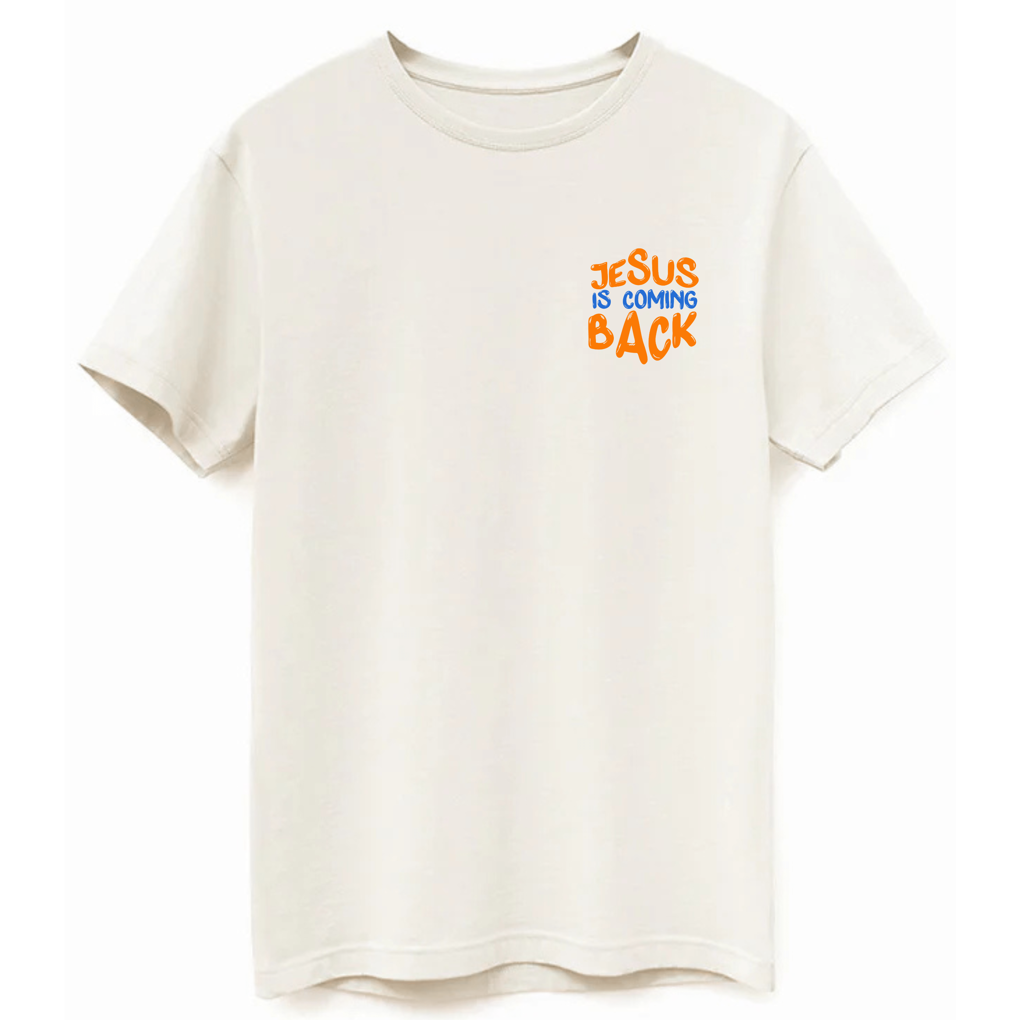 Front view of a natural-colored Christian t-shirt with 'Jesus Is Coming Back' text in a small, colorful design on the chest.