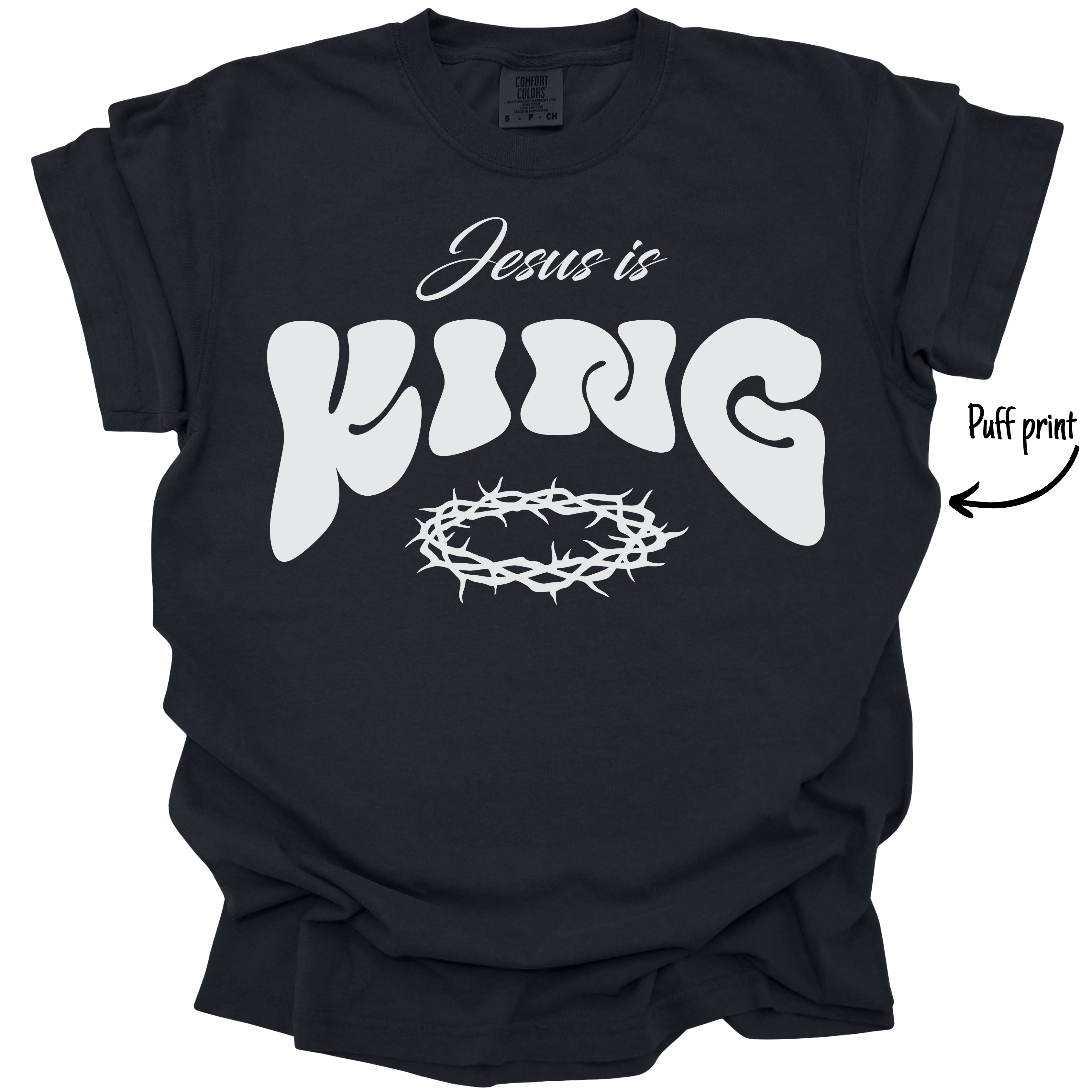 Jesus is King | Puff Print | Unisex Tee - MADE BY YEN