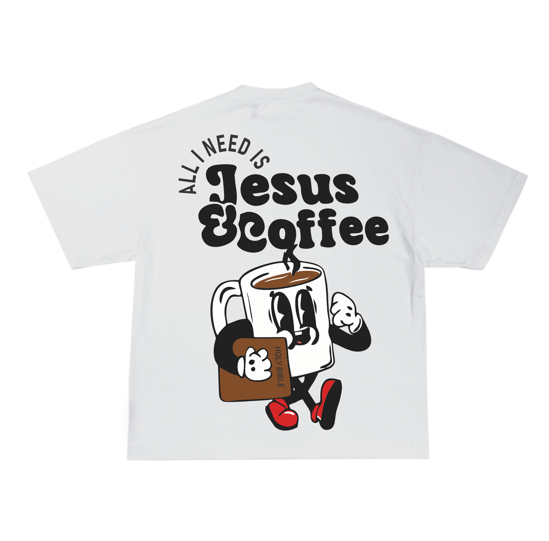 All I Need is Jesus and Coffee | Adult Unisex