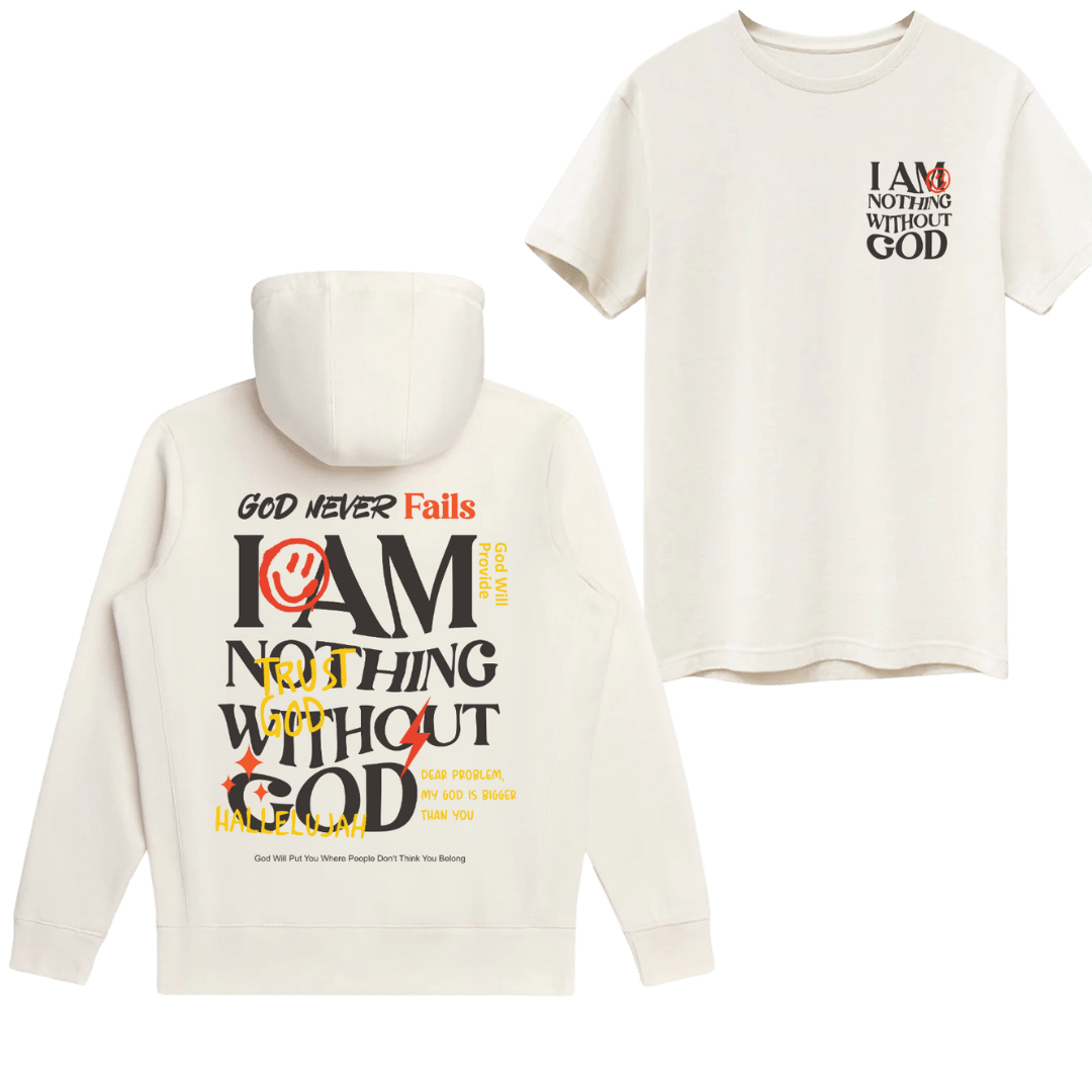 I Am Nothing Without God Hoodie +  Free Matching Tee | Unisex | Cream - MADE BY YEN