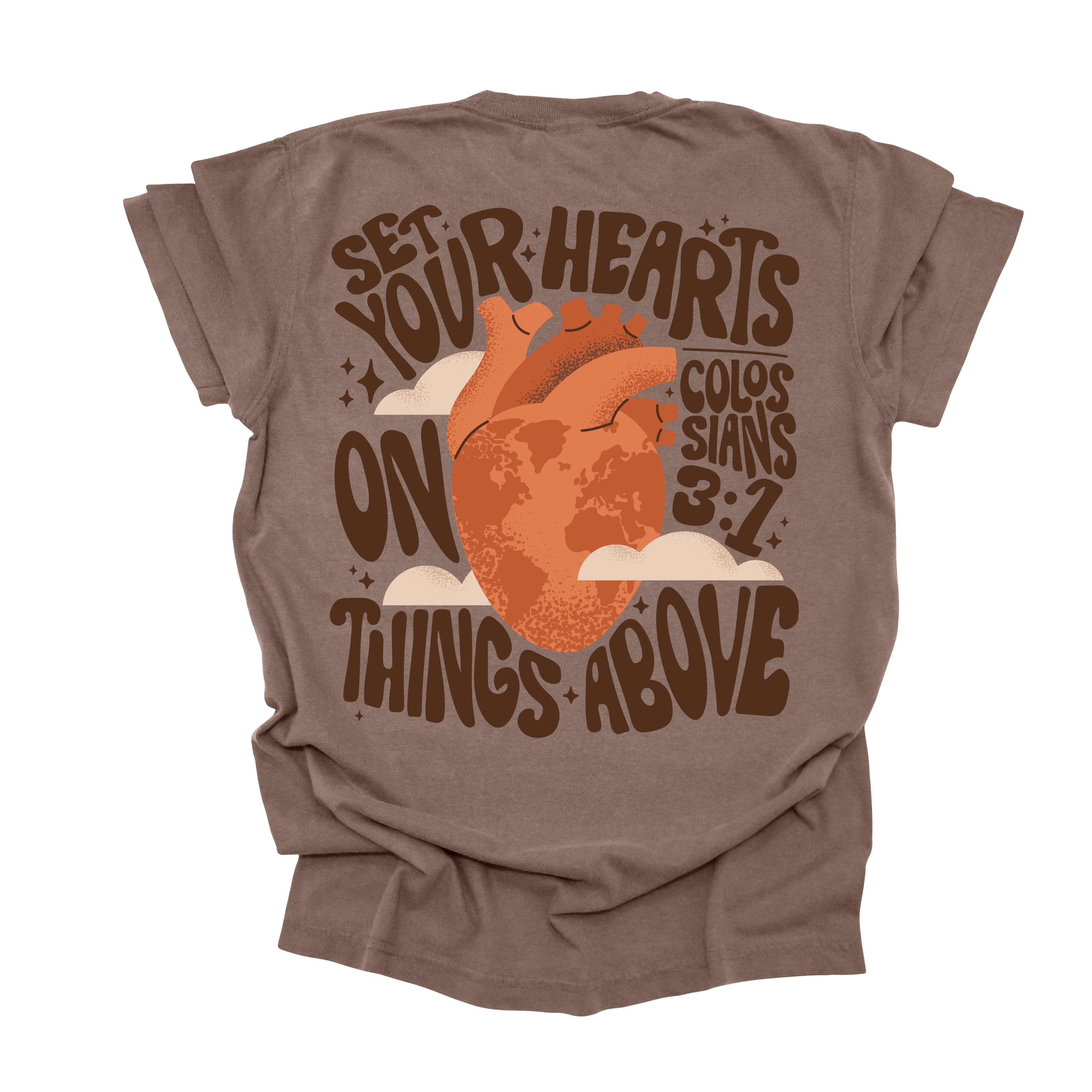 Back view of a brown Christian t-shirt with 'Set Your Hearts on Things Above' in bold typography, featuring an anatomical heart and clouds.