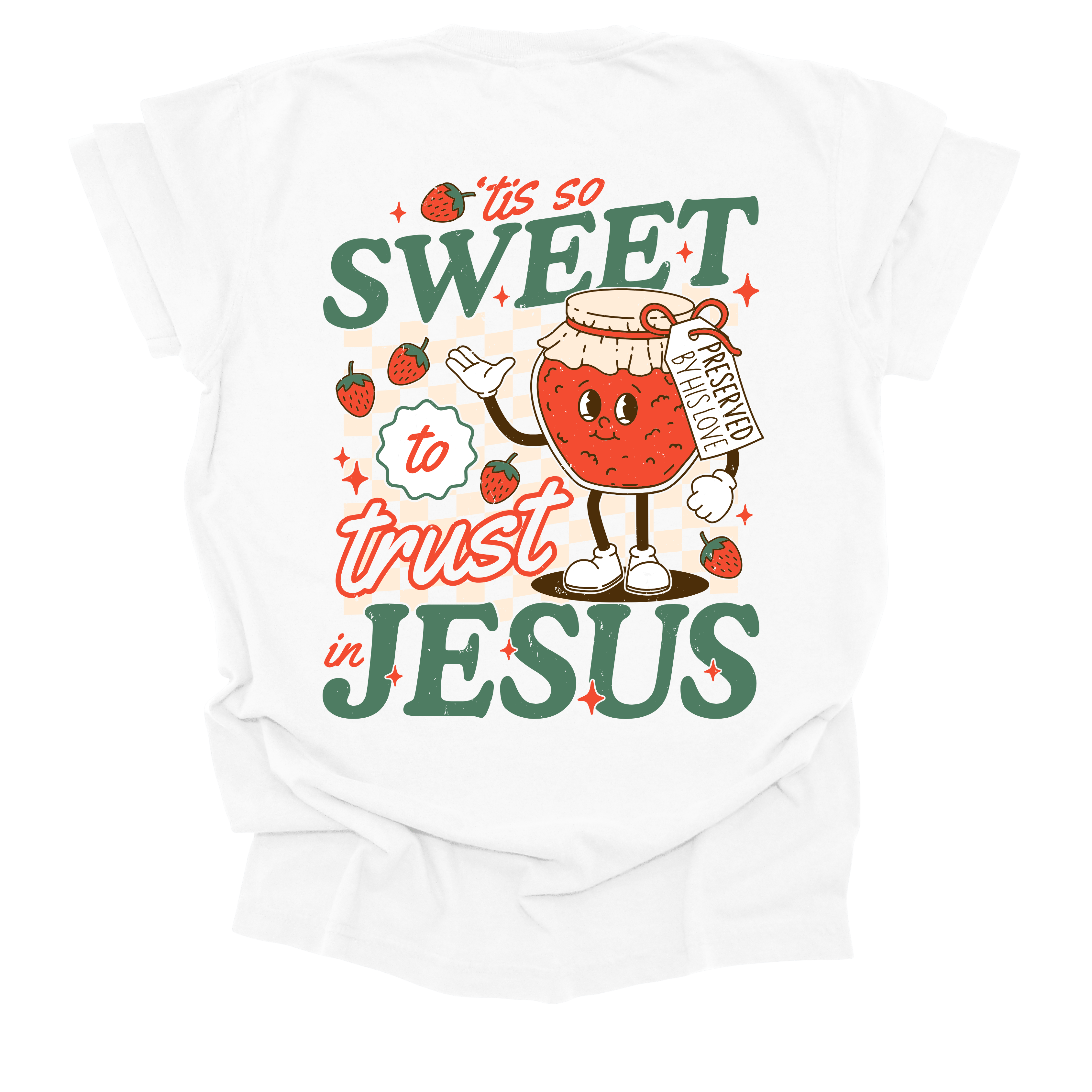 Back view of a Christian t-shirt featuring '’Tis So Sweet to Trust in Jesus' with a playful strawberry jam character and gingham pattern.