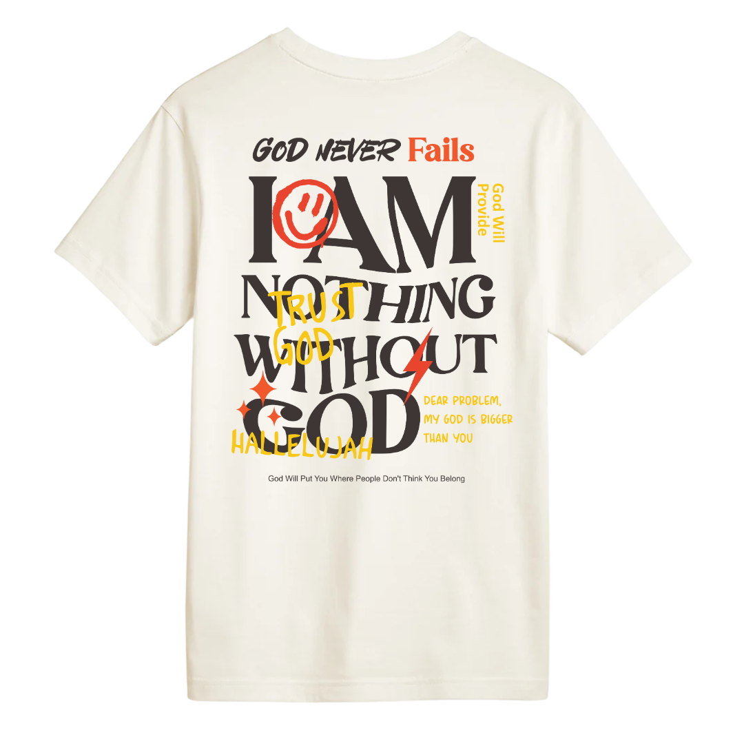 Nothing without God Tee | unisex | Cream - MADE BY YEN