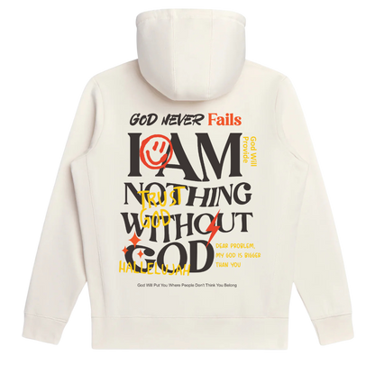 I Am Nothing Without God Hoodie +  Free Matching Tee | Unisex | Cream