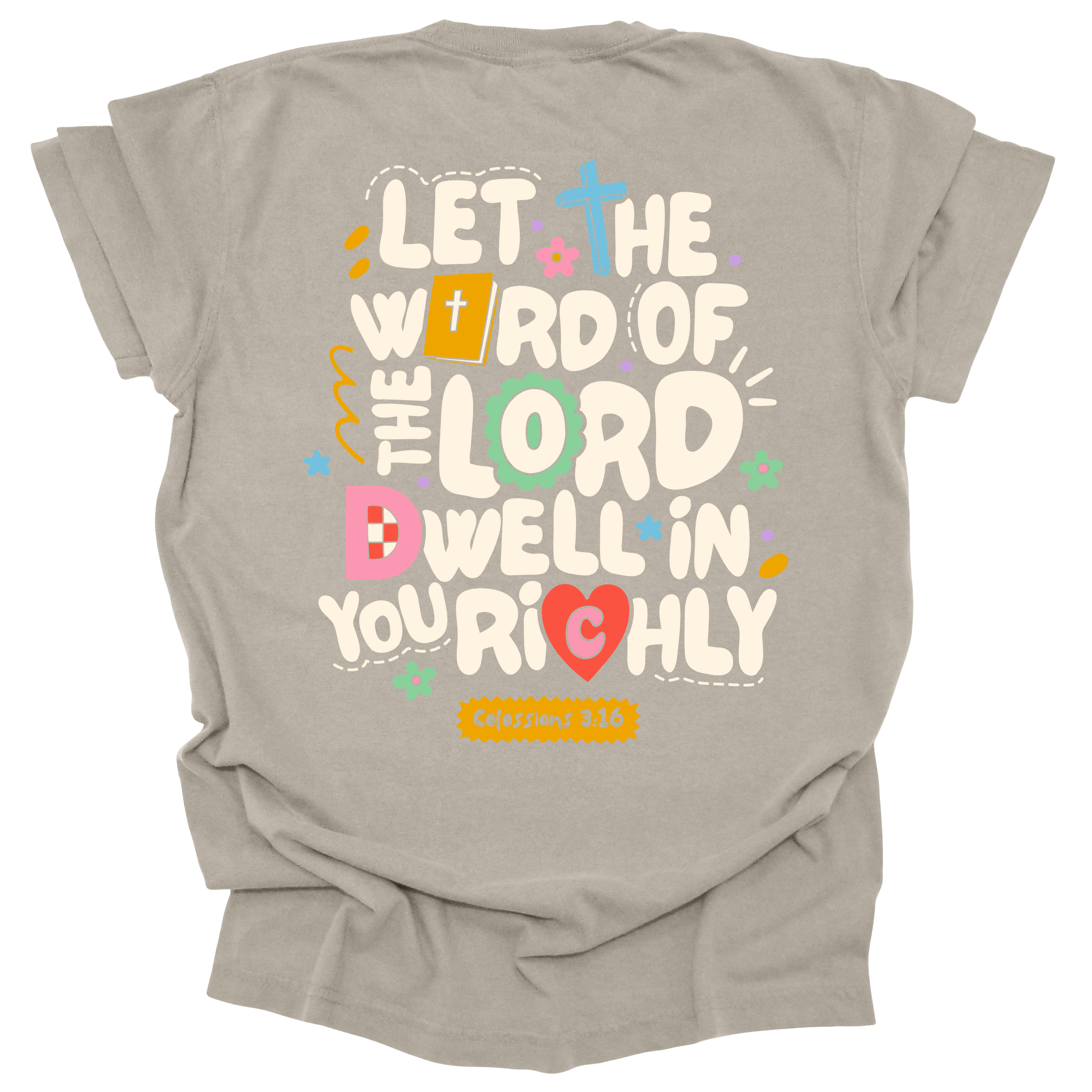 Christian t-shirt with Colossians 3:16 verse on the back, featuring colorful hand-drawn lettering, crosses, hearts, and flowers.