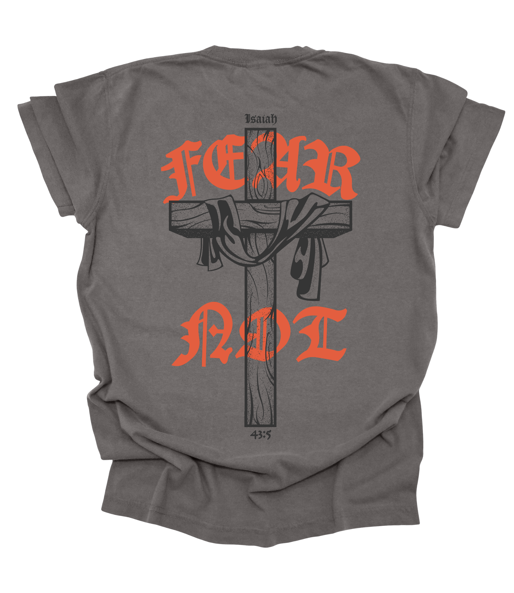 Fear Not Tee – Isaiah 43:5 | Adult Unisex Tee - MADE BY YEN