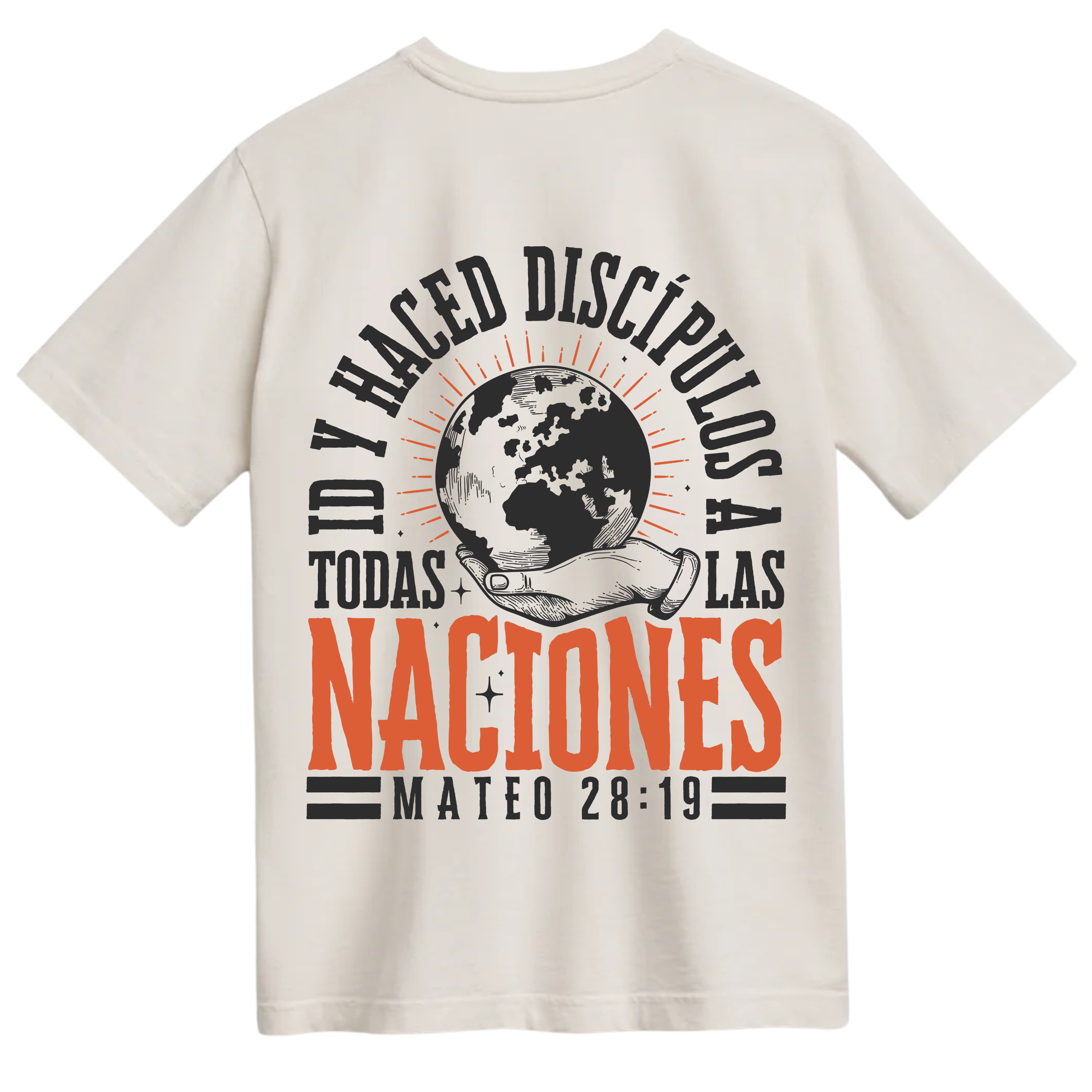 Id y Haced Discípulos Tee in Vintage White featuring "Mateo 28:19" on the front and a bold back design with the globe and the words "Id y haced discípulos a todas las naciones." Oversized, unisex fit on a soft, pre-shrunk cotton tee.