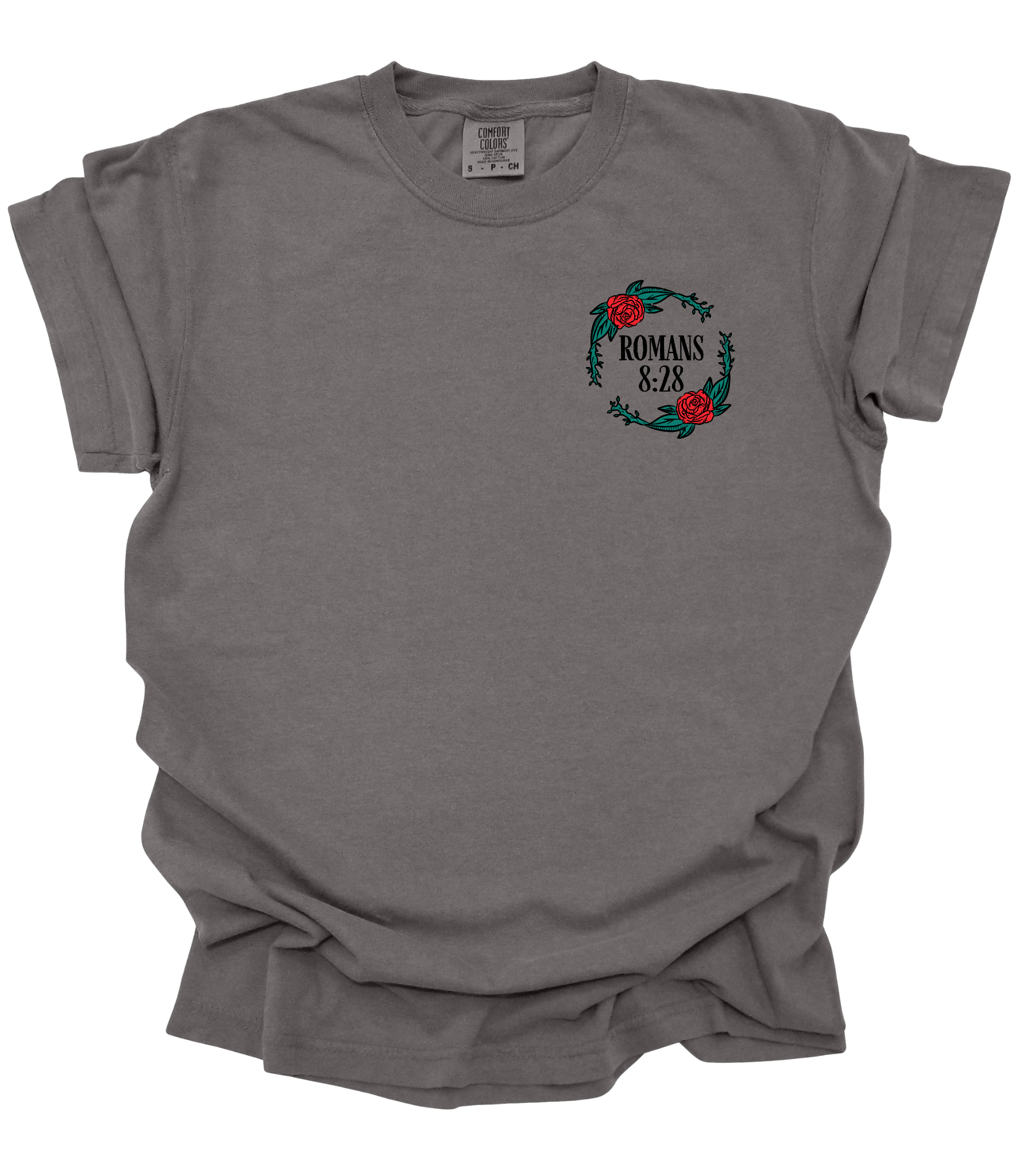 Front of gray Christian t-shirt with Romans 8:28 and red floral wreath
