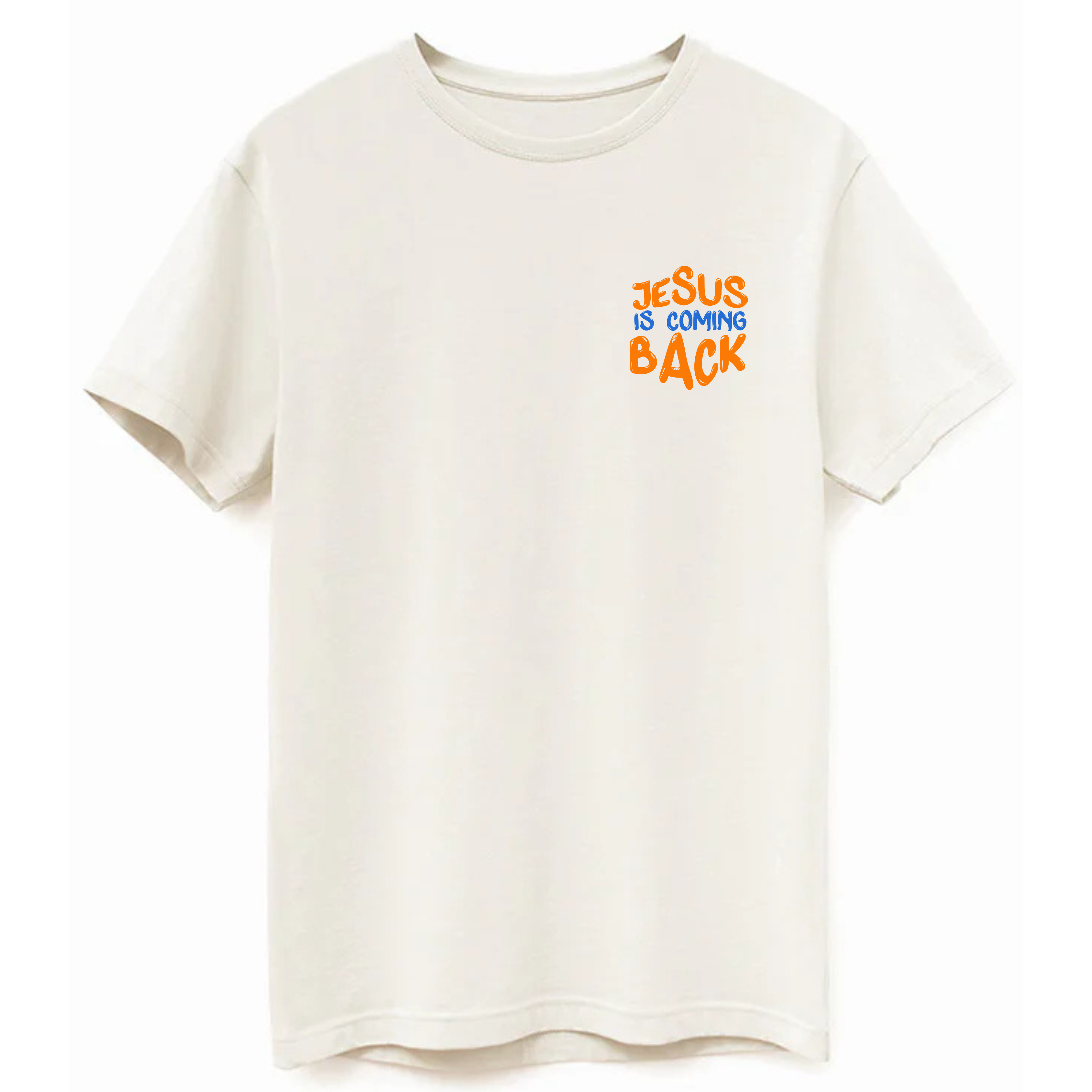 Front view of a natural-colored Christian t-shirt with 'Jesus Is Coming Back' text in a small, colorful design on the chest.