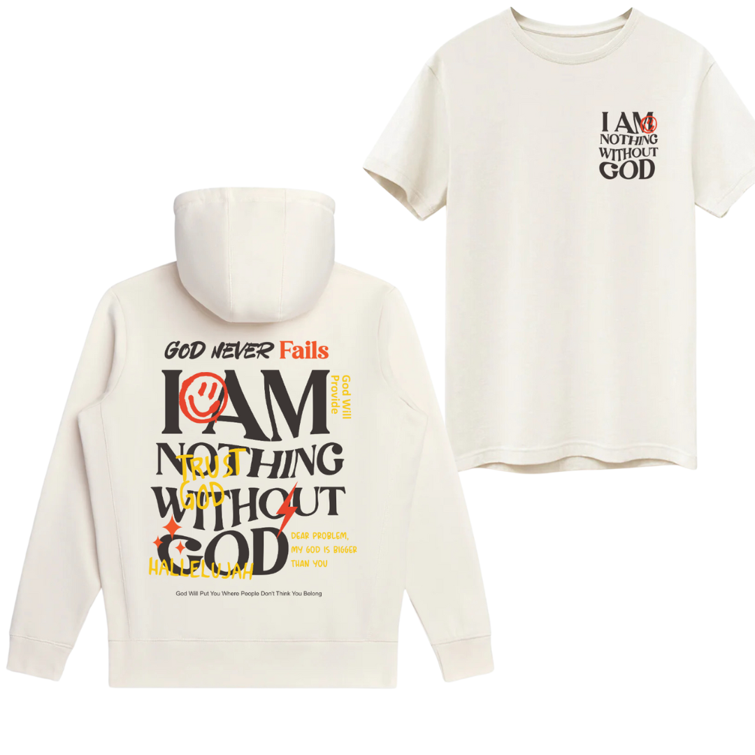 I Am Nothing Without God Hoodie +  Free Matching Tee | Unisex | Cream - MADE BY YEN