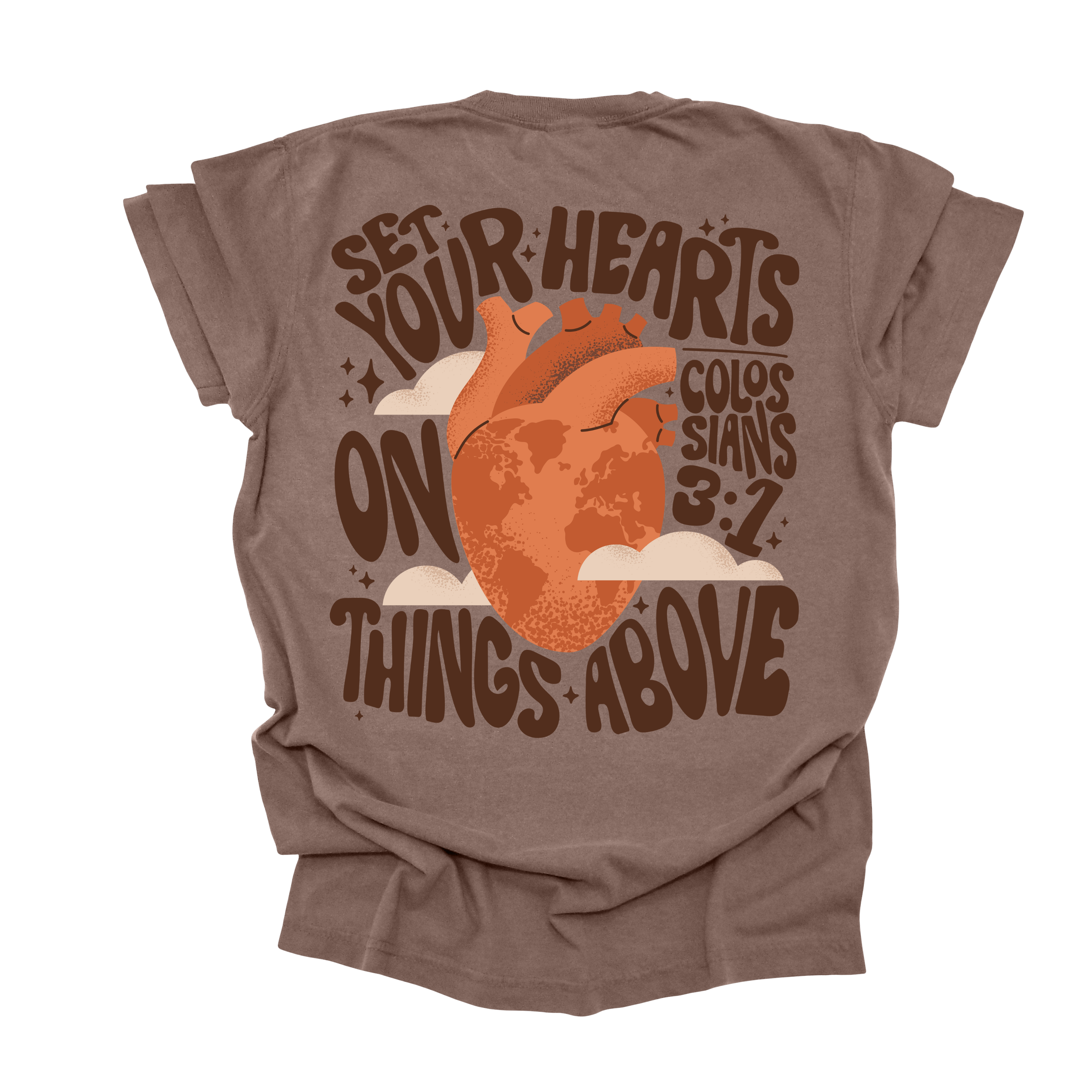 Back view of a brown Christian t-shirt with 'Set Your Hearts on Things Above' in bold typography, featuring an anatomical heart and clouds.