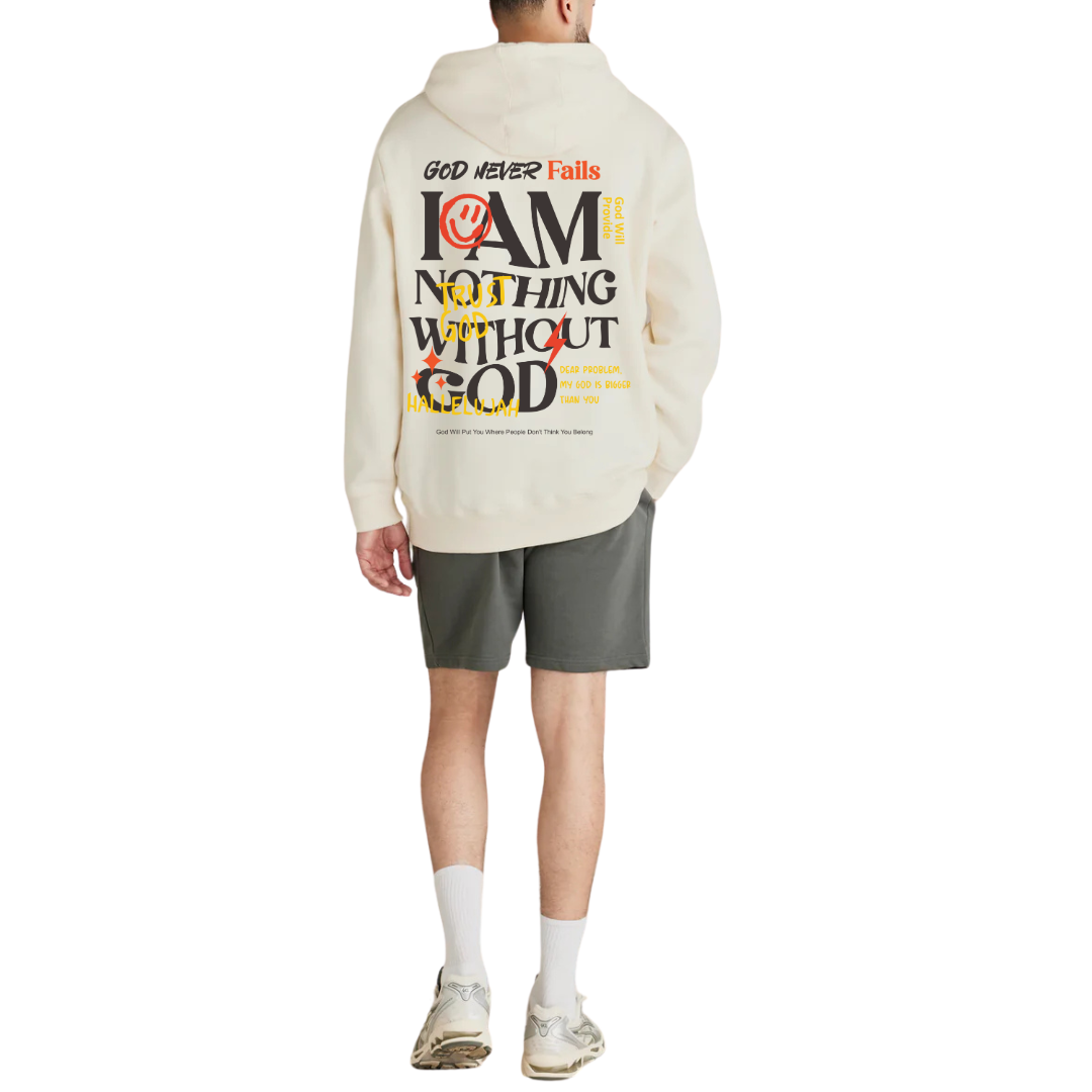 I am nothing without God Hoodie | unisex | Cream